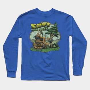 Save The Trees 1973 Long Sleeve T-Shirt